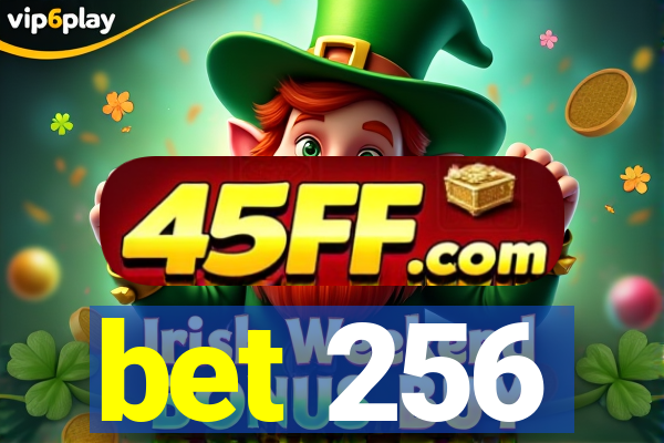 bet 256